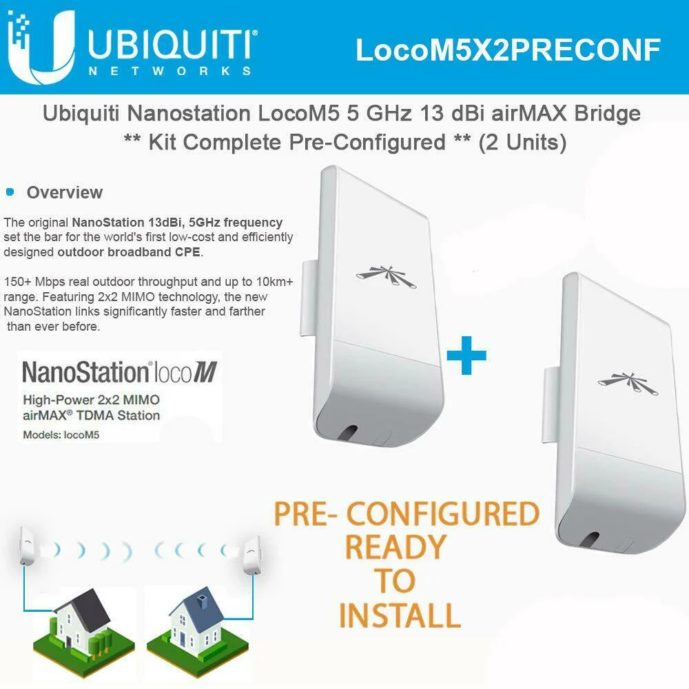 Ubiquiti LocoM5 X 2 Units Bridge Kit Complete Pre-Configured Nanostation Loco M5